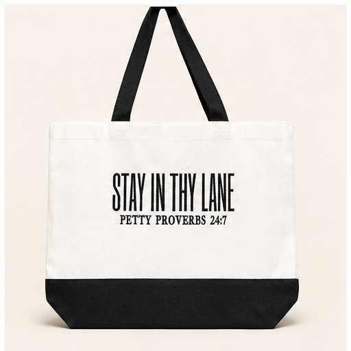 Stay In Thy Lane Tote